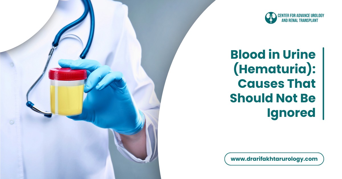 Blood in Urine (Hematuria): Causes That Should Not Be Ignored