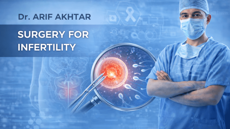 Surgery for male infertility by Dr. Arif Akhtar, urologist and infertility surgeon