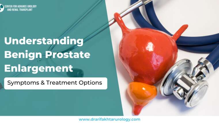 Benign Prostate Enlargement Symptoms & Treatment