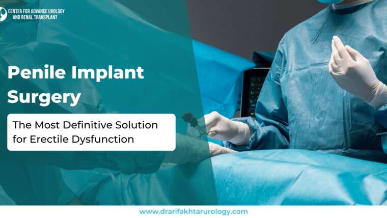 Penile Implant Surgery The Most Definitive Solution for Erectile Dysfunction
