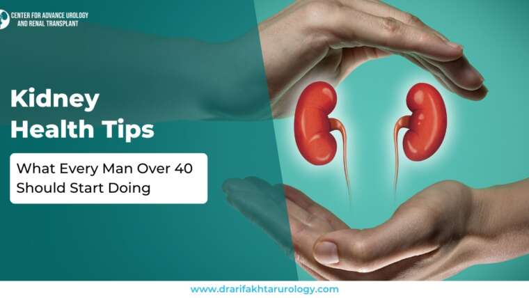 Kidney Health Tips: What Every Man Over 40 Should Start Doing