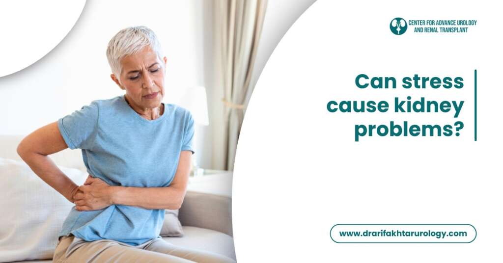 Can stress cause kidney problems
