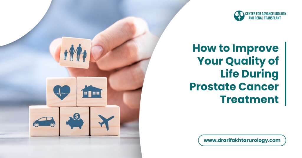 How to Improve Your Quality of Life During Prostate Cancer Treatment