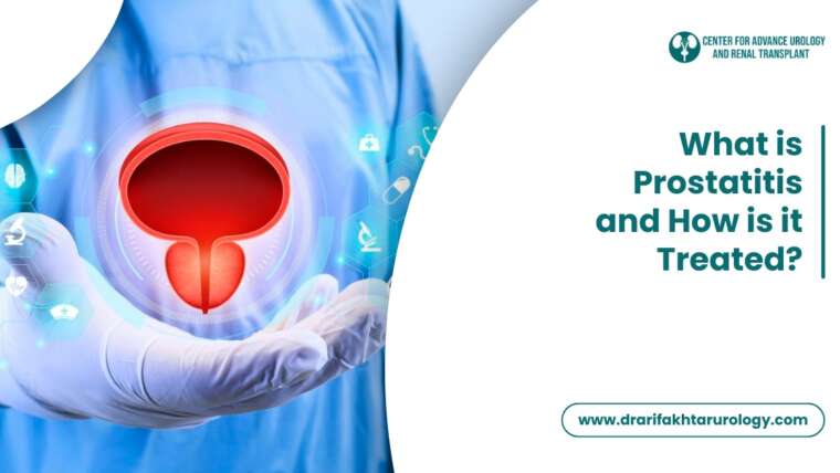 What is Prostatitis and How Is It Treated