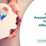 How Does Prostate Cancer Treatment Affect Mental Health?