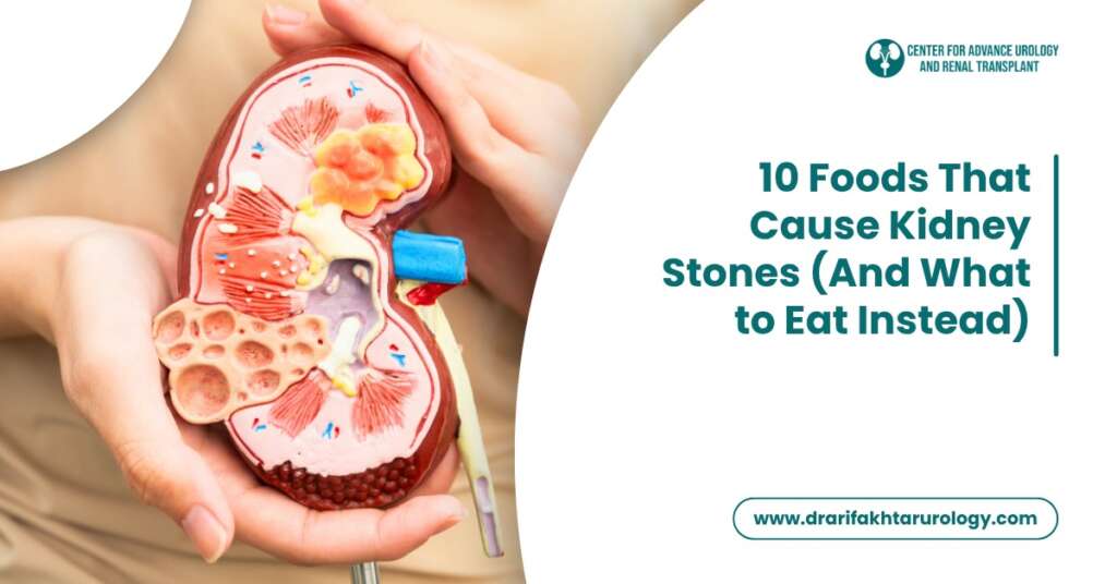 10 Foods That Cause Kidney Stones (And What to Eat Instead)